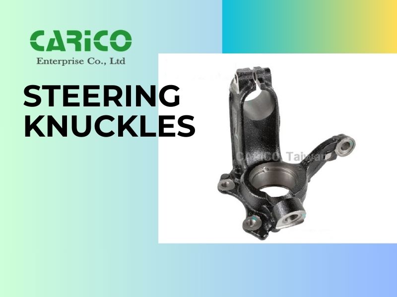 The Role of Steering Knuckles in Modern Automotive Design